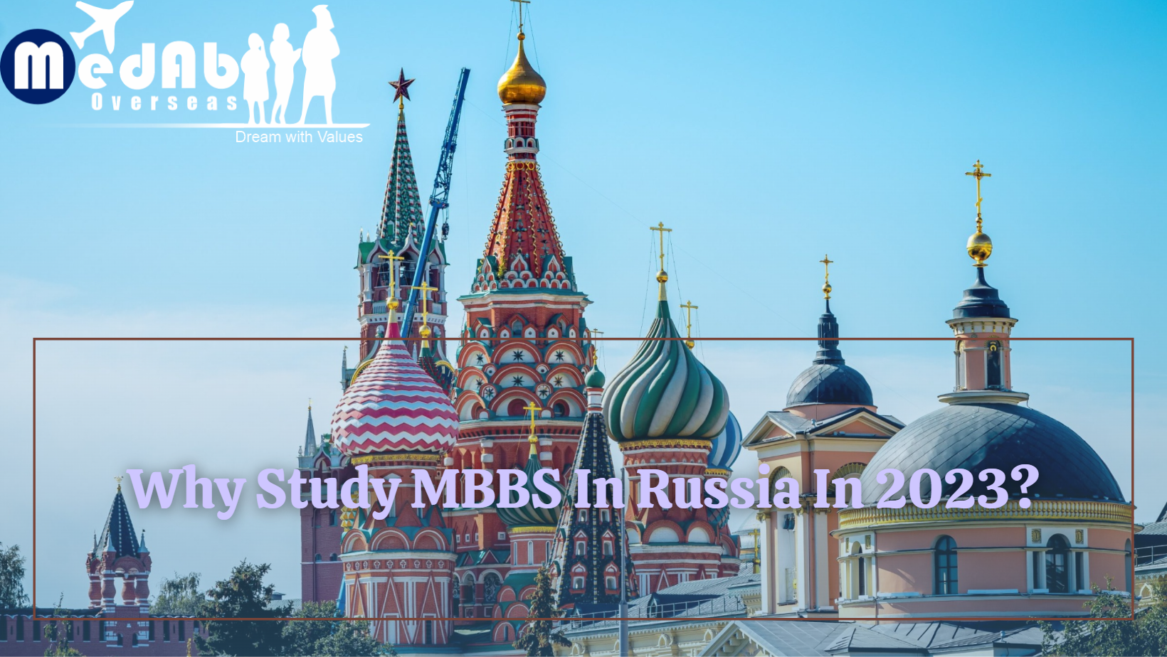 Why Study MBBS In Russia